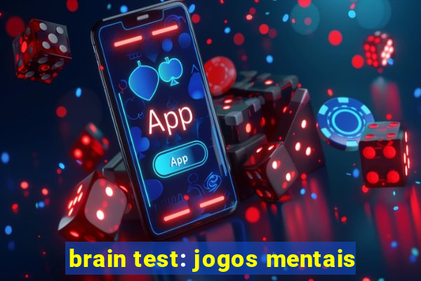 brain test: jogos mentais